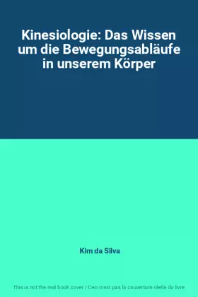 Couverture du produit · Kinesiologie: Das Wissen um die Bewegungsabläufe in unserem Körper
