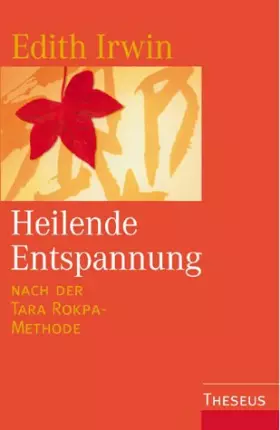 Couverture du produit · Heilende Entspannung nach der Tara Ropka-Methode