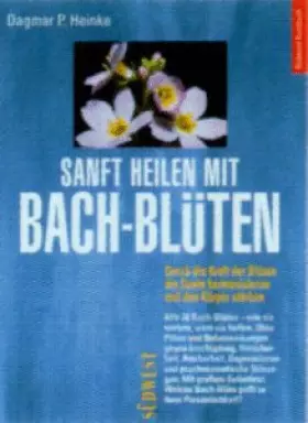 Couverture du produit · Sanft heilen mit Bachblüten