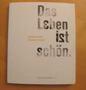 Couverture du produit · Das Leben ist schön: Besondere Kinder, besondere Familien (Edition 21: Bücher von, mit und über Menschen mit dem gewissen Extra