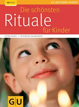 Couverture du produit · Die schönsten Rituale für Kinder (GU Ratgeber Kinder)