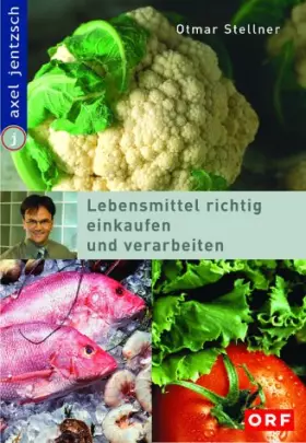 Couverture du produit · Lebensmittel richtig einkaufen und verarbeiten