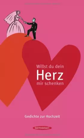 Couverture du produit · Willst du dein Herz mir schenken: Gedichte zur Hochzeit