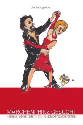 Couverture du produit · Märchenprinz gesucht: Finde ich einen Mann im Hauptabendprogramm?