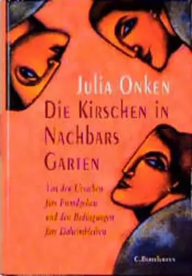 Couverture du produit · Die Kirschen in Nachbars Garten: Von den Ursachen fürs Fremdgehen und den Bedingungen fürs Daheimbleiben