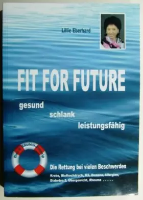 Couverture du produit · Fit for future: Mit dem 5 Säulen-Prinzip gesund, vital und schlank in die Zukunft