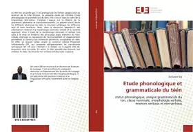 Couverture du produit · Etude phonologique et grammaticale du téén: statut phonologique, analyse grammaticale du ton, classe nominale, morphologie verb