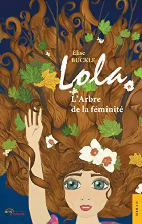 Couverture du produit · Lola - L'Arbre de la féminité