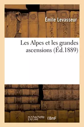 Couverture du produit · Les Alpes et les grandes ascensions