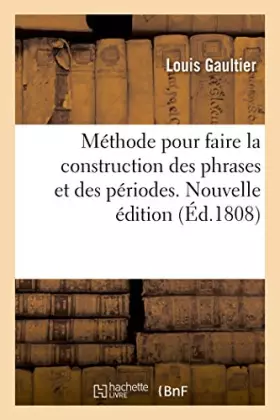 Couverture du produit · Méthode pour faire la construction des phrases et des périodes