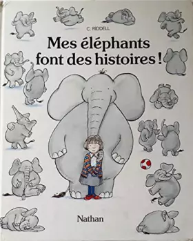Couverture du produit · Mes elephants font des histoires !