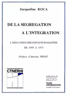 Couverture du produit · De la ségrégation à l'intégration : L'éducation des enfants inadaptés de 1909 à 1975