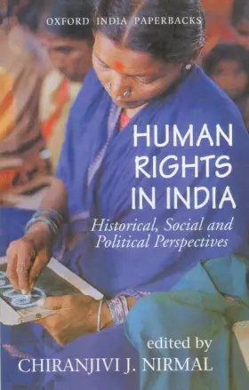 Couverture du produit · Human Rights in India: Historical, Social, and Political Perspectives (Law in India Series)