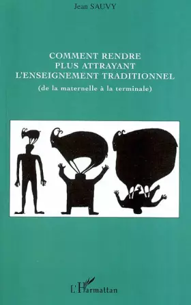 Couverture du produit · Comment rendre plus attrayant l'enseignement traditionnel (de la maternelle à la terminale)