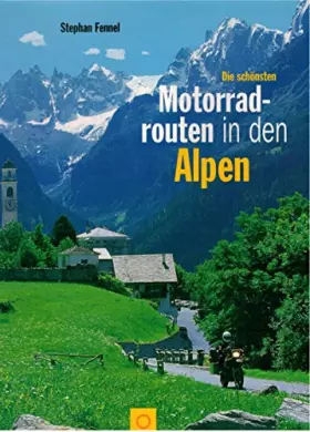 Couverture du produit · Die schönsten Motorradrouten in den Alpen (Sconto bei Bruckmann)