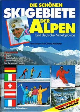 Couverture du produit · Die schönen Skigebiete der Alpen und deutschen Mittelgebirge