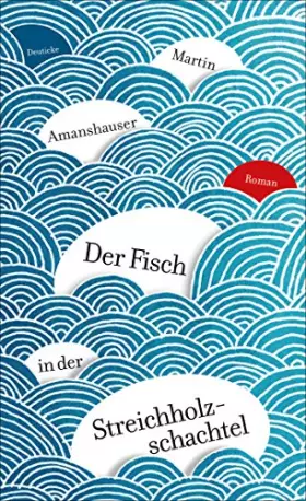 Couverture du produit · Der Fisch in der Streichholzschachtel: Roman