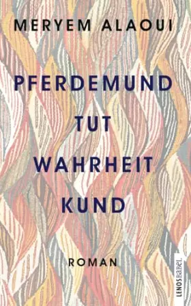 Couverture du produit · Pferdemund tut Wahrheit kund: Roman (Lenos Babel)