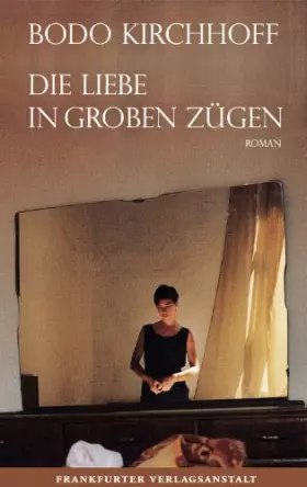 Couverture du produit · Die Liebe in groben Zügen