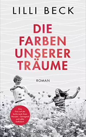 Couverture du produit · Die Farben unserer Träume: Roman