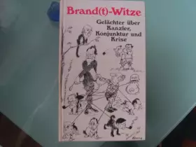 Couverture du produit · Brand(t)- Witze. Gelächter über Kanzler, Konjunktur und Krise