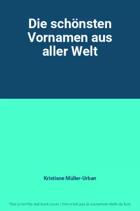 Couverture du produit · Die schönsten Vornamen aus aller Welt
