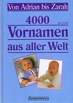 Couverture du produit · 4000 Vornamen aus aller Welt: Von Adrian bis Zarah
