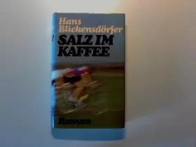 Couverture du produit · Salz im Kaffee Kartoffeln mit Stippe Königsjagd Das Geheimnis der Drehorgel