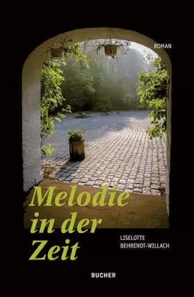 Couverture du produit · Melodie in der Zeit: Roman