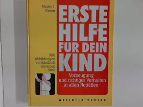 Couverture du produit · Erste Hilfe für dein Kind: Vorbeugung und richtiges Verhalten in allen Notfällen