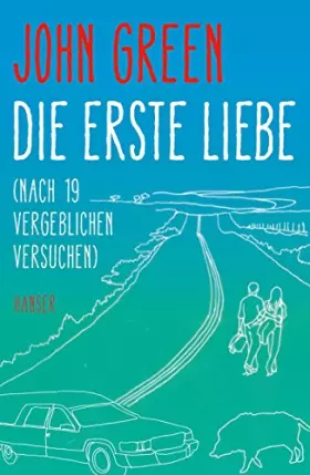 Couverture du produit · Die erste Liebe (nach 19 vergeblichen Versuchen)