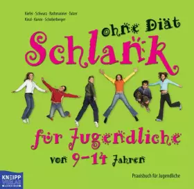 Couverture du produit · Schlank ohne Diät für Kinder von 5-8 Jahren und 9-14 Jahren. 2Bde: 2 Bände: Praxisbuch für Jugendliche. Programmbuch für Eltern