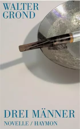 Couverture du produit · Drei Männer. Novelle