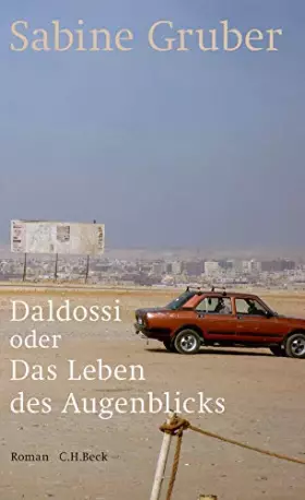 Couverture du produit · Daldossi oder Das Leben des Augenblicks: Roman