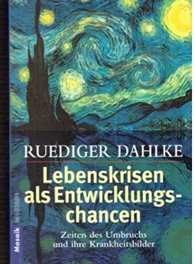 Couverture du produit · Lebenskrisen als Entwicklungschancen: Zeiten des Umbruchs und ihre Krankheitsbilder