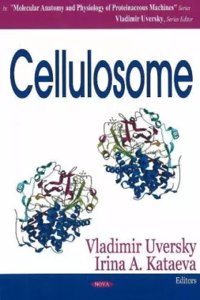 Couverture du produit · Cellulosome (Molecular Anatomy And Physiology of Proteinaceous Machines)
