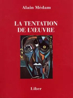 Couverture du produit · La Tentation De L'Oeuvre