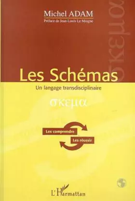 Couverture du produit · Les schémas : un langage transdisciplinaire - les comprendre, les réussir