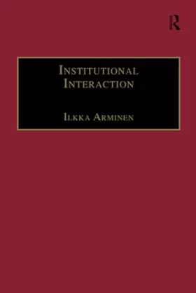 Couverture du produit · Institutional Interaction (Directions in Ethnomethodology and Conversation Analysis)
