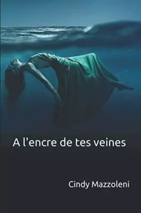 Couverture du produit · A l'encre de tes veines