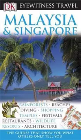 Couverture du produit · **MALAYSIA & SINGAPORE (EYEWITNESS TRAV)