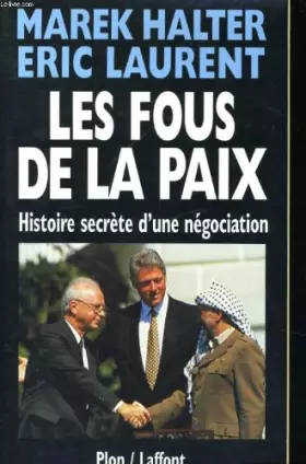 Couverture du produit · Les fous de la paix : Histoire secrète d'une négociation