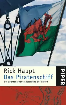 Couverture du produit · Das Piratenschiff: Die abenteuerliche Entdeckung der Oxford (Piper Taschenbuch, Band 4625)