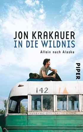 Couverture du produit · In die Wildnis: Allein nach Alaska