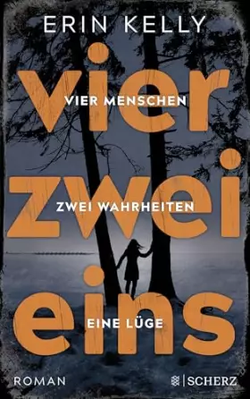 Couverture du produit · Vier.Zwei.Eins.: 4 Menschen, 2 Wahrheiten, 1 Lüge