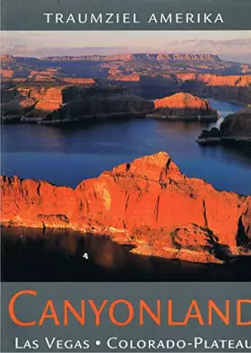 Couverture du produit · Traumziel Amerika: Canyonland - Las Vegas und das Colorado-Plateau (Edition USA)