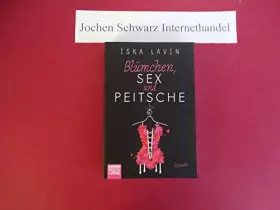 Couverture du produit · Blümchen, Sex und Peitsche: Roman (Allgemeine Reihe. Bastei Lübbe Taschenbücher)