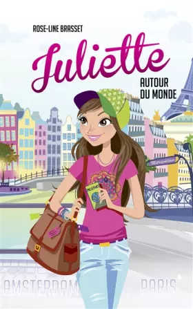Couverture du produit · Juliette autour du monde T01: Juliette à Paris et Juliette à Amsterdam