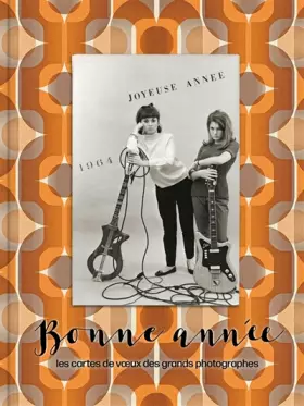 Couverture du produit · Bonne année: Les cartes de voeux des grands photographes