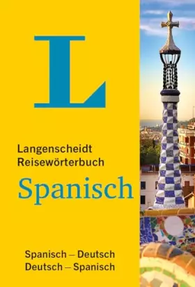 Couverture du produit · Langenscheidt Reisewörterbuch Spanisch: Spanisch-Deutsch / Deutsch-Spanisch